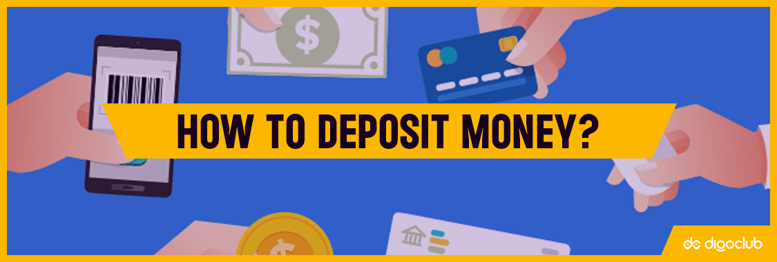How to Deposit Money?